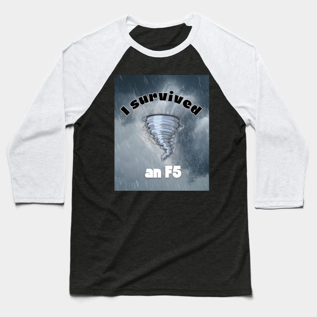 I survive an tornado F5 Baseball T-Shirt by Studio468